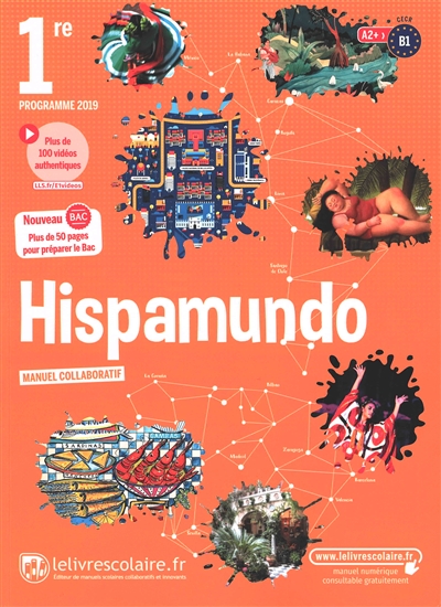Hispamundo 1re, A2+-B1 : programme 2019