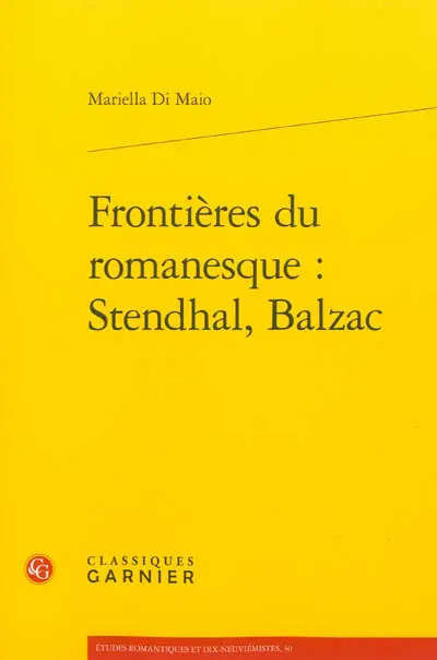 Frontières du romanesque : Stendhal, Balzac