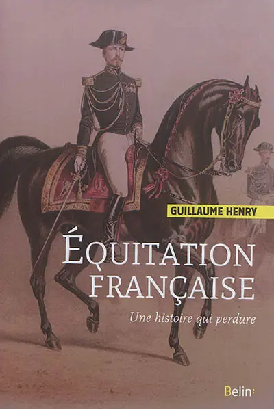 Equitation française : une histoire qui perdure