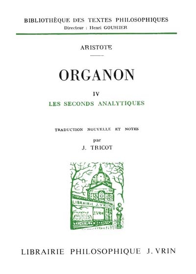 Organon. Vol. 4. Les Seconds analytiques