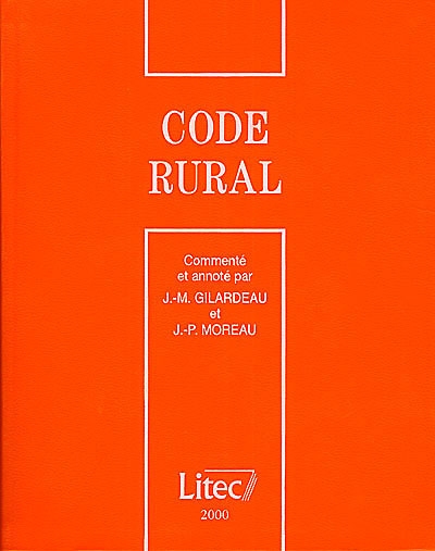 Code rural 2000 : commenté et annoté
