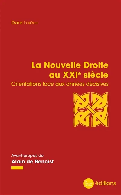La nouvelle droite au XXIe siècle : orientations face aux années décisives