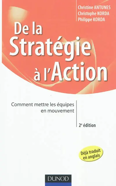 De la stratégie à l'action : comment mettre les équipes en mouvement
