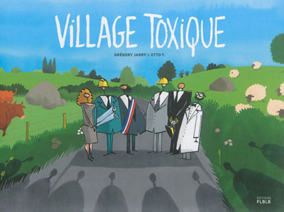 Village toxique : histoire d'une lutte victorieuse contre l'enfouissement