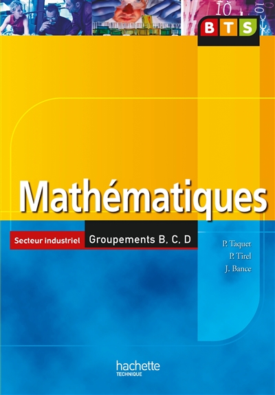 Mathématiques BTS secteur industriel groupements B, C, D