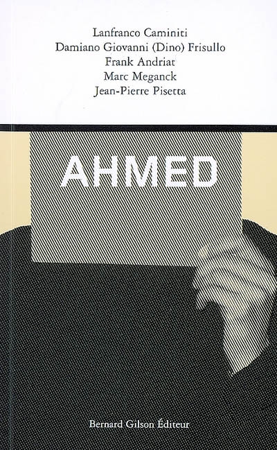 Ahmed : récits, nouvelles