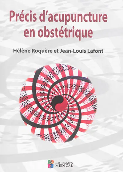 Précis d'acupuncture en obstétrique