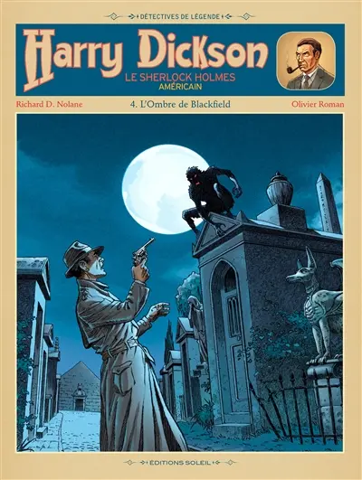 Harry Dickson : le Sherlock Holmes américain. Vol. 4. L'ombre de Blackfield
