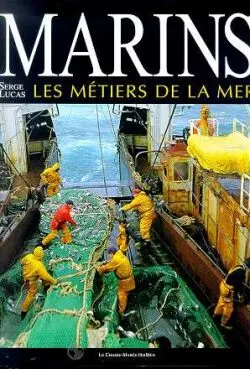 Marins : les métiers de la mer