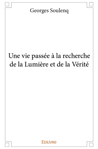 Une vie passée à la...