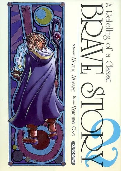 Brave story : a retelling of a classic. Vol. 2