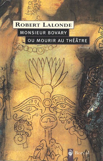 Monsieur Bovary, ou, Mourir au théâtre