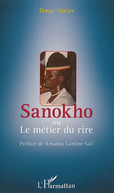 Sanokho ou Le métier du rire