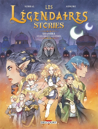 Les Légendaires : stories....