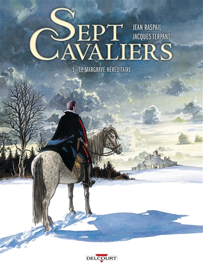 Sept cavaliers. Vol. 1. Le margrave héréditaire
