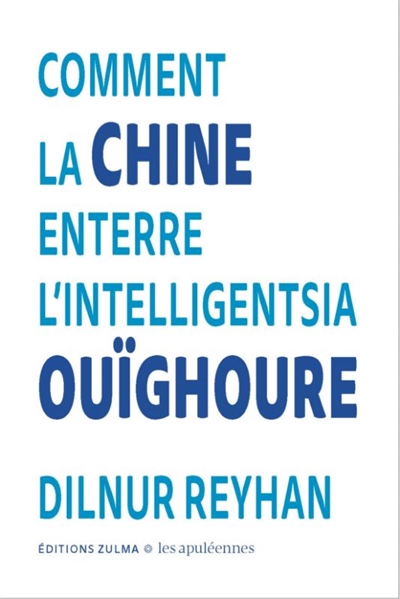 Comment la Chine enterre l'intelligentsia ouïghoure. J'attends toujours la solidarité des féministes envers les femmes ouïghoures - Dilnur Reyhan