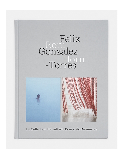 Felix Gonzalez-Torres, Roni Horn : la collection Pinault à la Bourse de commerce