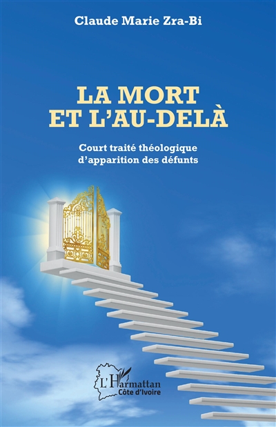La mort et l'au-delà : court traité théologique d'apparition des défunts
