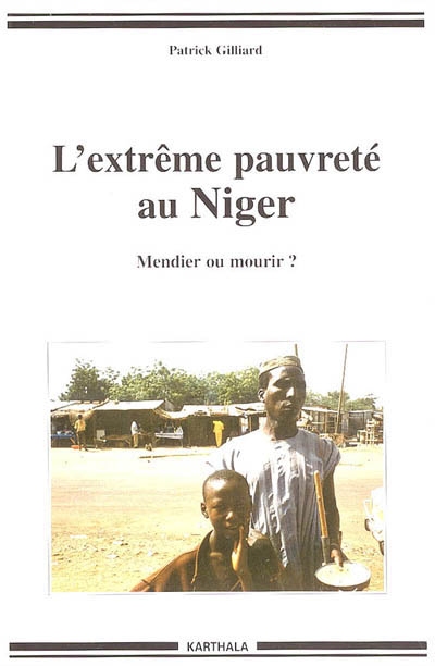 L'extrême pauvreté au Niger : mendier ou mourir ?