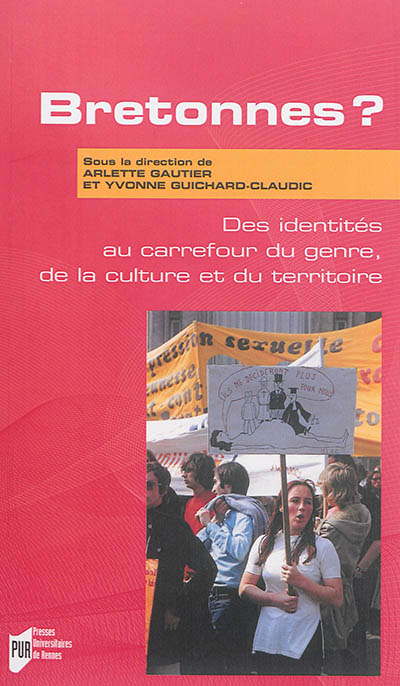 Bretonnes ? : des identités au carrefour du genre, de la culture et du territoire