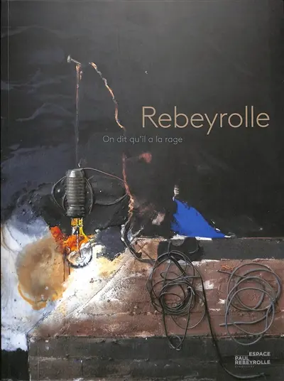 Rebeyrolle : on dit qu'il a la rage