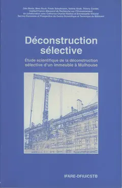 Etude scientifique de la déconstruction sélective d'un immeuble à Mulhouse