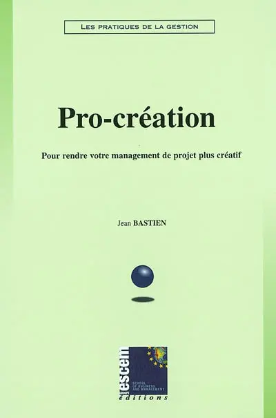 Pro-création : pour rendre votre management de projet plus créatif