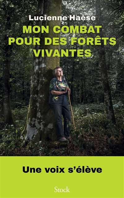 Mon combat pour des forêts vivantes