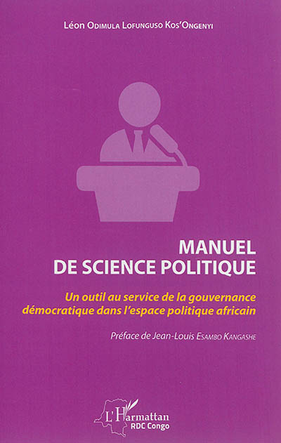Manuel de science politique : un outil au service de la gouvernance démocratique dans l'espace politique africain