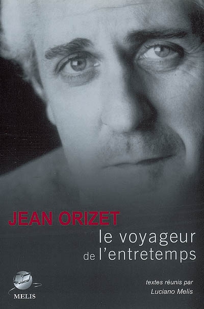 Jean Orizet : le voyageur de l'entretemps