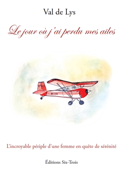 Le jour où j'ai perdu mes ailes