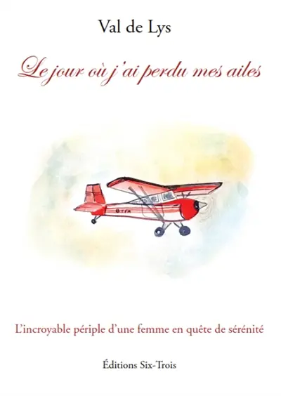 Le jour où j'ai perdu mes ailes