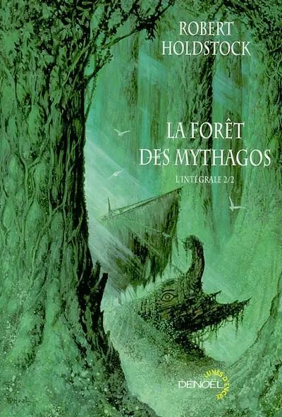 La forêt des Mythagos : l'intégrale. Vol. 2