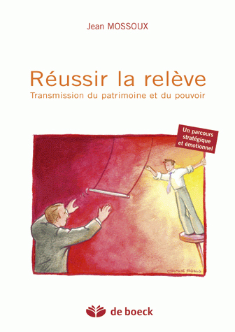 Réussir la relève :...