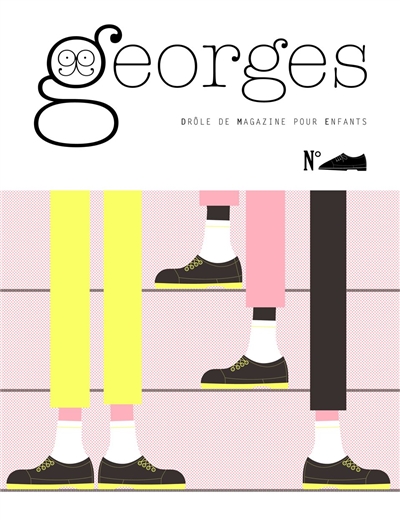 Georges : drôle de magazine pour enfants. Chaussures