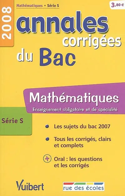 Mathématiques série S, enseignement obligatoire et de spécialité : bac 2008