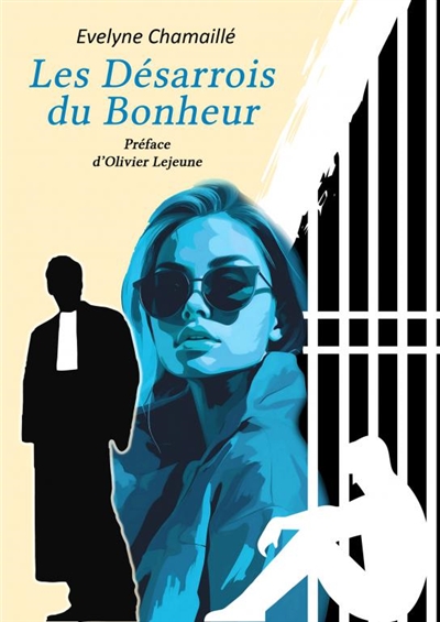 LES DESARROIS DU BONHEUR