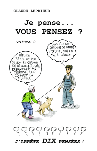 Je pense... Vous pensez ? : J'arrête DIX pensées...