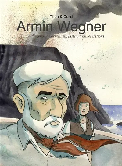 Armin Wegner : témoin du génocide arménien, Juste parmi les nations