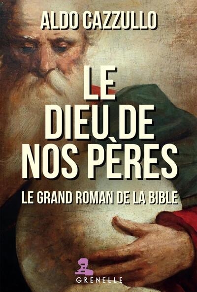 Le Dieu de nos pères : le...