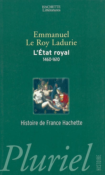 L'Etat royal : de Louis XI...