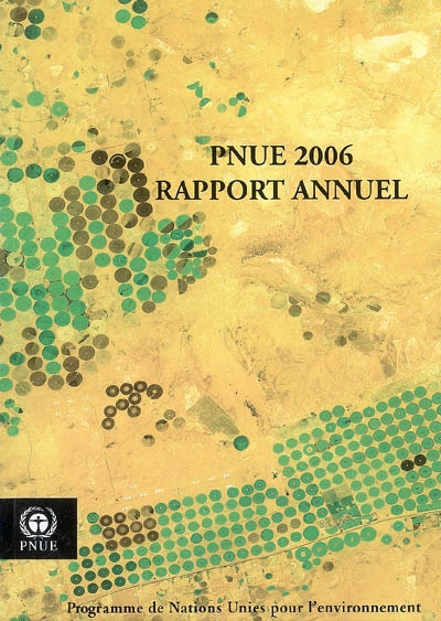 Le PNUE en 2006 : rapport annuel