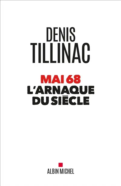 Mai 68 : l'arnaque du siècle