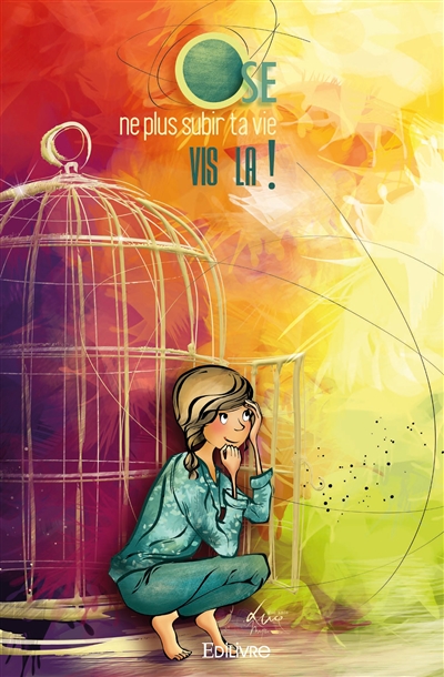 Ose ne plus subir ta vie,...