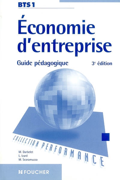 Economie d'entreprise, BTS 1 : guide pédagogique