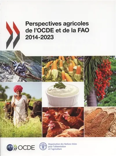 Perspectives agricoles de l'OCDE et de la FAO 2014-2023