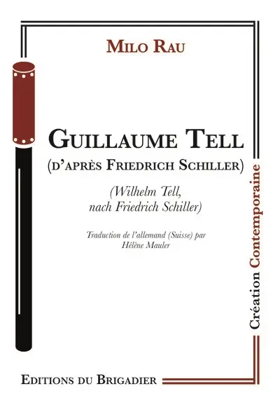 Guillaume Tell. Wilhelm Tell