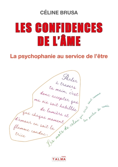 Les Confidences de l'âme : La psychophanie au service de l'être
