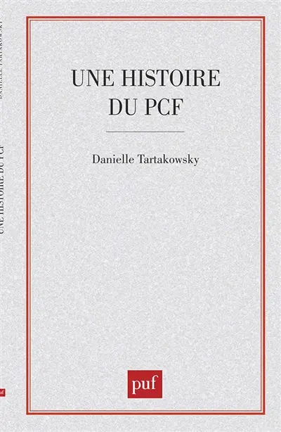 Une Histoire du P.C.F.