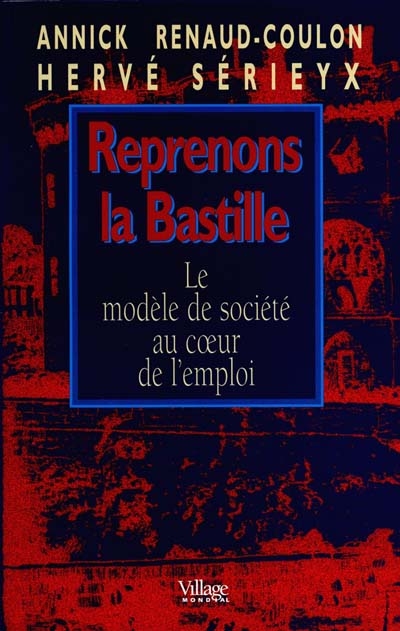 Reprenons la Bastille : le modèle de société au coeur de l'emploi